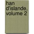 Han D'Islande, Volume 2