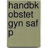 Handbk Obstet Gyn Saf P by Zephne Van der Spuy