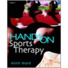 Hands on Sports Therapy by Ward Keith