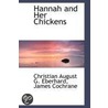 Hannah And Her Chickens by Christian August Gottlob Eberhard