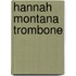 Hannah Montana Trombone