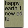 Happy Earth 1 New Ed Tb by Sue Parminter