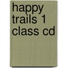 Happy Trails 1 Class Cd door Richard Heath