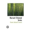 Harvard Oriental Series door Charles Rockwell Lanman