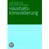 Haushaltskonsolidierung door Uwe Wagschal