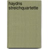 Haydns Streichquartette door Georg Feder