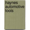 Haynes Automotive Tools by Haynes Publishing