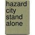 Hazard City Stand Alone