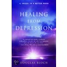 Healing From Depression door Douglas Bloch