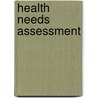 Health Needs Assessment by Ruth Elkan