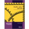 Health, Safety And Risk by Dorothy Warren