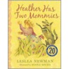 Heather Has Two Mommies door Leslea Newman