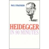 Heidegger In 90 Minutes by Paul Strathern