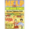 Help for the Hard Times by L.K. Hanson