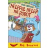 Helpful Helen The Robot by Bob Wilson