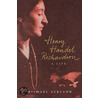 Henry Handel Richardson by Michael Ackland