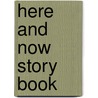 Here And Now Story Book door Lucy Sprague Mitchell