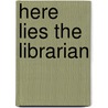 Here Lies the Librarian door Richard Peck