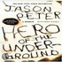 Hero of the Underground