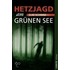 Hetzjagd am Grünen See