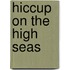 Hiccup On The High Seas