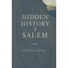 Hidden History of Salem door Susanne Saville