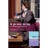Ik ga voor de top