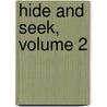 Hide and Seek, Volume 2 door William Wilkie Collins