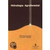 Hidrologia Agroforestal by Rafael Munoz Carpena