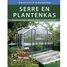 Praktisch handboek serre en plantenkas door J. Pinske