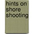 Hints on Shore Shooting