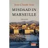 Misdaad in Marseille by J.C. Izzo