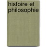 Histoire Et Philosophie by Jean F�Lix Nourrisson