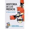 Historia De Los Medios door Catherine Bertho Lavenir