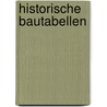 Historische Bautabellen by Horst Bargmann
