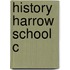History Harrow School C