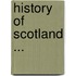 History Of Scotland ...