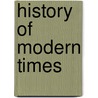 History of Modern Times by Victor Duruy