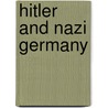 Hitler and Nazi Germany door Jackson J. Spielvogel