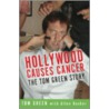 Hollywood Causes Cancer door Tom Green