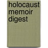 Holocaust Memoir Digest by Jerry Goldberg