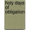 Holy Days of Obligation door Susan Zettell