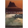 Holy Island Prayer Book by Ray Simpson