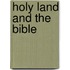 Holy Land and the Bible