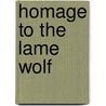 Homage to the Lame Wolf door Vasko Popa