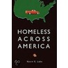 Homeless Across America by Kevin E. Lake