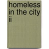 Homeless In The City Ii door Jeremy Reynalds Ph.D.