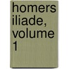 Homers Iliade, Volume 1 by Johann Ulrich Faesi