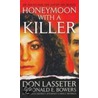 Honeymoon with a Killer door Ronald E. Bowers