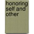 Honoring Self And Other